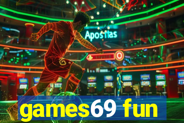 games69 fun